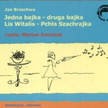 CD MP3 Jedna bajka – druga bajka. Lis Witalis – Pchła Szachrajka