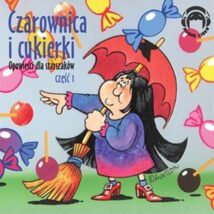 CD MP3 Czarownica i cukierki. Opowieści dla starszaków. Część 1