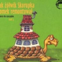 CD MP3 Jak żółwik Skorupka domek remontował. Opowieści dla straszaków. Część 3