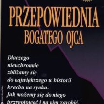 Przepowiednia bogatego ojca