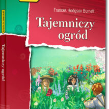 Tajemniczy ogród. Lektura z opracowaniem