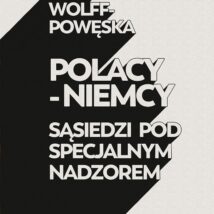 Polacy niemcy sąsiedzi pod specjalnym nadzorem