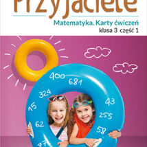 Szkolni Przyjaciele matematyka karty ćwiczeń klasa 3 część 1 edukacja wczesnoszkolna 171974