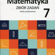 Matematyka zbiór zadań dla klasy 7 szkoły podstawowej 180802