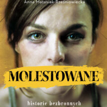 Molestowane. Historie bezbronnych