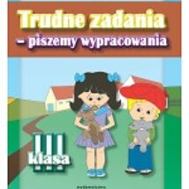 Trudne zadania piszemy wypracowania