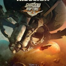 Konwój. Shadow Raptors. Tom 5