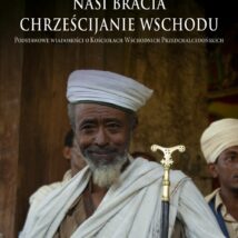 Nasi bracia chrześcijanie wschodu