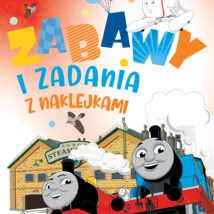 Tomek i przyjaciele. Zabawy i zadania z naklejkami