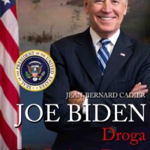 Joe Biden. Droga do Białego Domu
