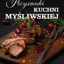 Przysmaki kuchni myśliwskiej