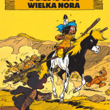 Wielka nora. Yakari. Tom 10