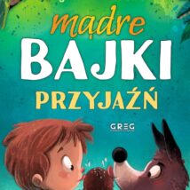 Przyjaźń. Mądre bajki