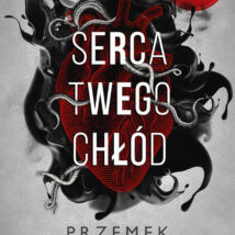 Serca twego chłód