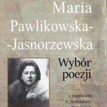 Maria Pawlikowska-Jasnorzewska. Wybór poezji. Klasyka mistrzów