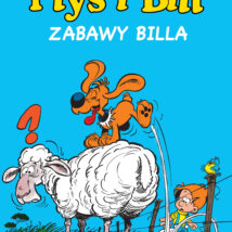 Zabawy Billa. Ptyś i Bill. Tom 8