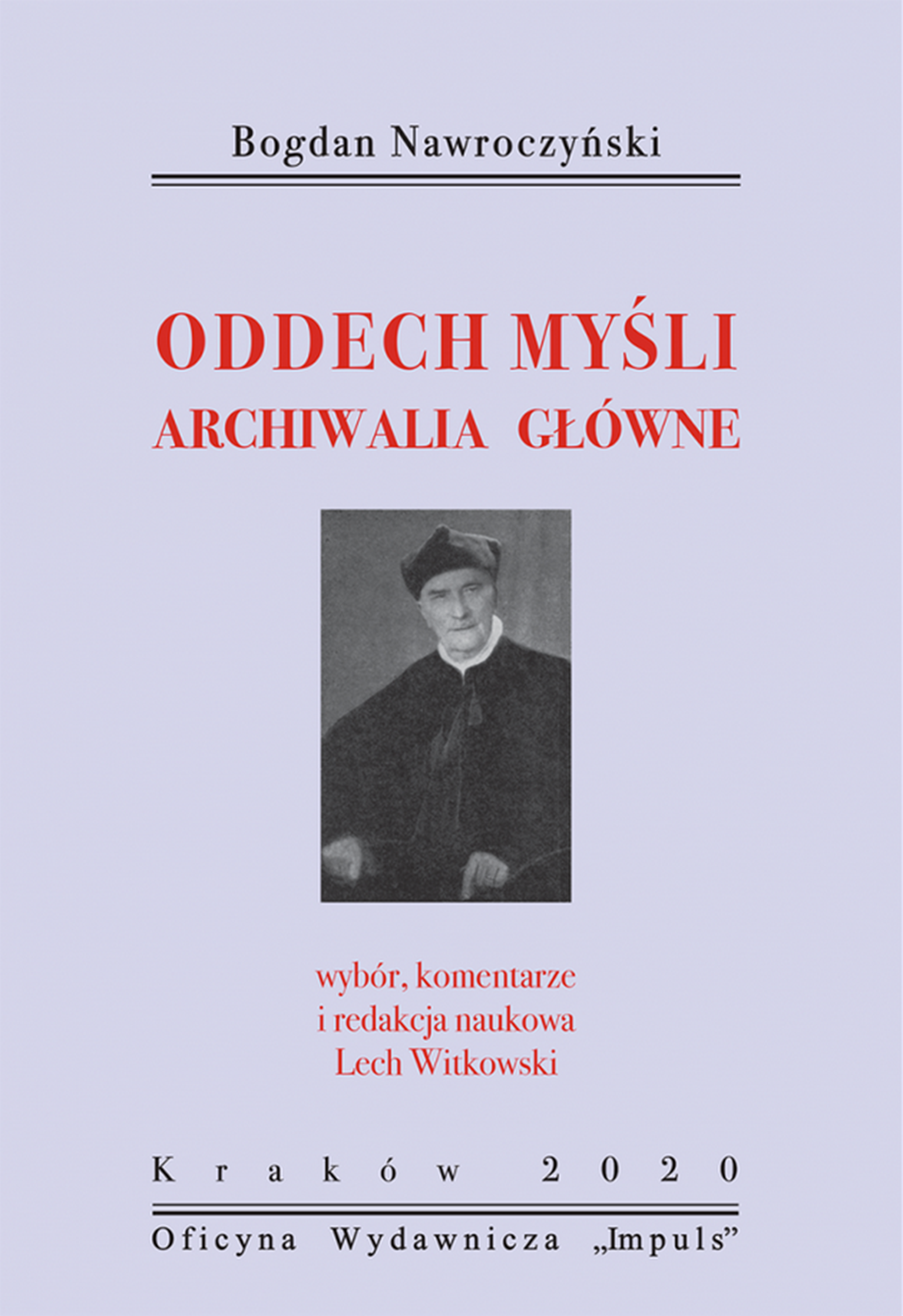 Bogdan Nawroczyński Oddech myśli Archiwalia główne