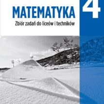Nowe Matematyka zbiór zadań dla klasy 4 liceum i technikum zakres rozszerzony